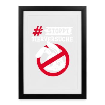 Animal protection STOP ANIMAL TESTING AGAINST TESTING - Framed poster (27 × 37 cm) - black - Front