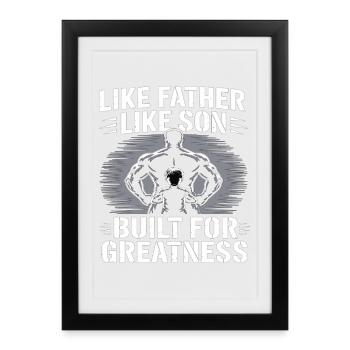 Chemise musclée Père Fils – Conçue pour la grandeur - Affiche encadrée (27 × 37 cm) - noir - Devant