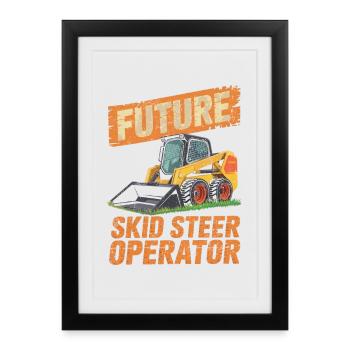 Skid Steer Operator Skid Steer Loader - Framed poster (27 × 37 cm) - black - Front