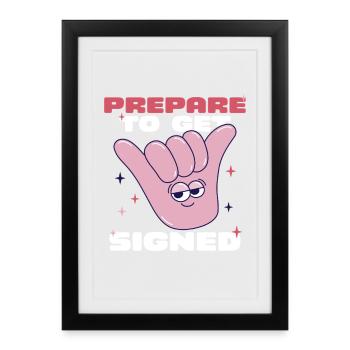 Langue des signes ASL Préparez-vous à être signé - Affiche encadrée (27 × 37 cm) - noir - Devant