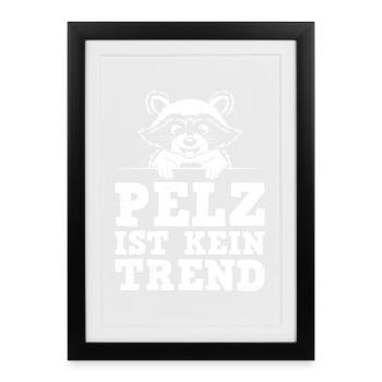 Animal welfare FUR IS NOT A TREND Funny - Framed poster (27 × 37 cm) - black - Front