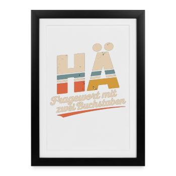 HEIN? Chemise rétro amusante avec un dicton culte - Affiche encadrée (27 × 37 cm) - noir - Devant