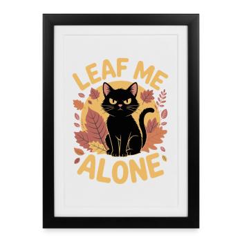 Cat Autumn Funny Leave Me Alone - Framed poster (27 × 37 cm) - black - Front