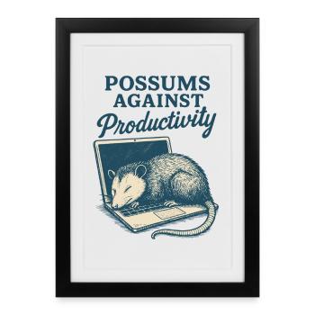 Possums Against Productivity Funny Meme Tee - Framed poster (27 × 37 cm) - black - Front