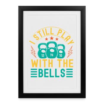 Fanatiques de fitness, je joue toujours avec les cloches - Affiche encadrée (27 × 37 cm) - noir - Devant