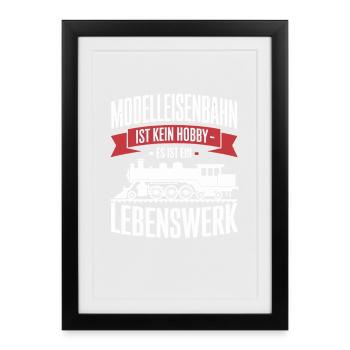  Modelleisenbahn Ist Kein Hobby Es Ist Ein - Gerahmtes Poster (27 × 37 cm) - Schwarz - Vorne