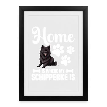 Zu Hause Ist Mein Schipperke - Gerahmtes Poster (27 × 37 cm) - Schwarz - Vorne