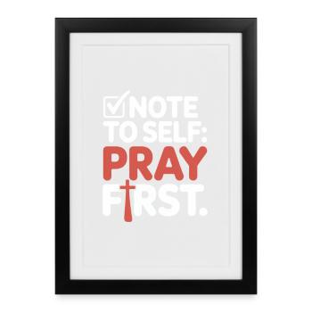 Priez d'abord la prière de Jésus, la foi - Affiche encadrée (27 × 37 cm) - noir - Devant