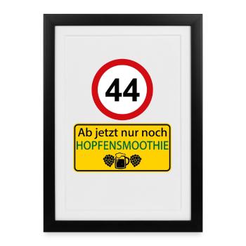 44 Ab jetzt nur noch Hopfensmoothie - Gerahmtes Poster (27 × 37 cm) - Schwarz - Vorne