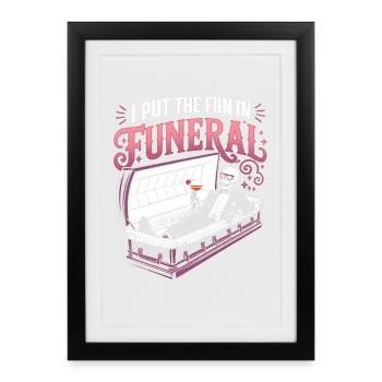 Funeral Fun: Fun at the Funeral - Halloween - Framed poster (27 × 37 cm) - black - Front