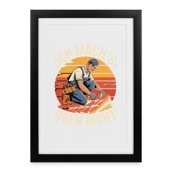 Je vais le sceller, humour du couvreur supérieur - Affiche encadrée (27 × 37 cm) - noir - Devant