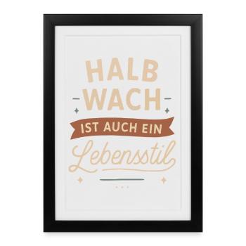 Half awake is also a lifestyle - Framed poster (27 × 37 cm) - black - Front