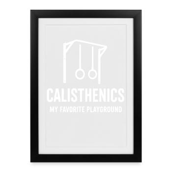 Calisthenics Mon terrain de jeu préféré Salle de fitness - Affiche encadrée (27 × 37 cm) - noir - Devant