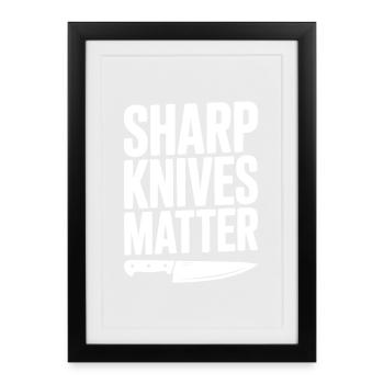 Sharp Knives Matter - Framed poster (27 × 37 cm) - black - Front