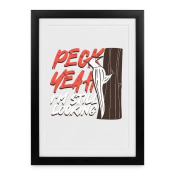 Ivory Woodpecker Birdwatcher Peck yes - Framed poster (27 × 37 cm) - black - Front