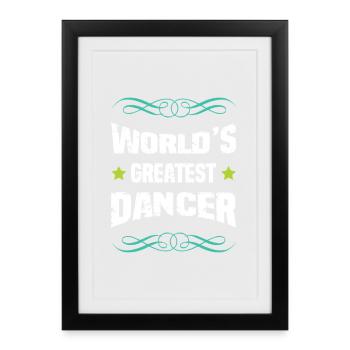 World's Greatest Dancer Typography - Framed poster (27 × 37 cm) - black - Front