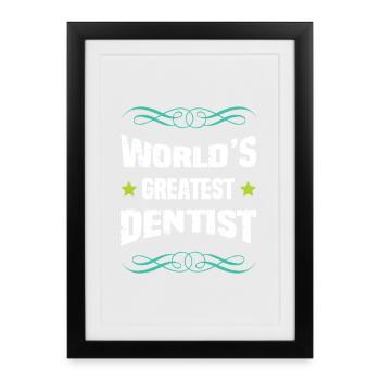 World's Best Dentist – Saying Shirt - Framed poster (27 × 37 cm) - black - Front