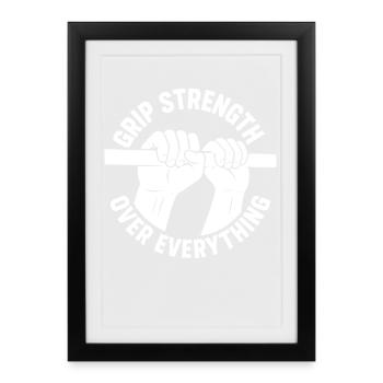Calisthenics Grip Strength Over Everything Workout - Framed poster (27 × 37 cm) - black - Front