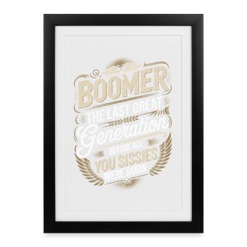 Boomer Last Great Generation Saying - Framed poster (27 × 37 cm) - black - Front