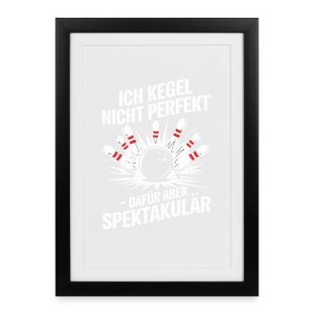 I don't skittle perfectly - but spectacularly - Framed poster (27 × 37 cm) - black - Front