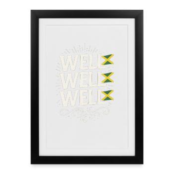 Well Well Well Jamaican Chant, Funny Meme Jamaica  - Framed poster (27 × 37 cm) - black - Front
