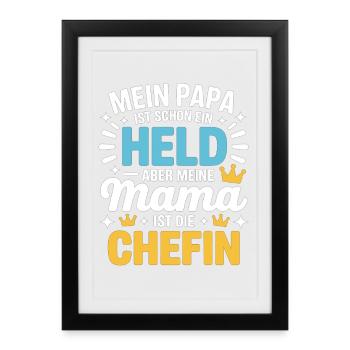 Mon père est un héros, mais c’est ma mère qui est la patronne - Affiche encadrée (27 × 37 cm) - noir - Devant