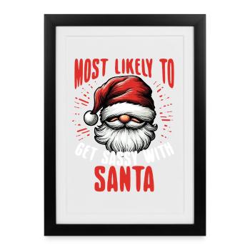 Most Likely To Get Sassy With Santa Funny - Framed poster (27 × 37 cm) - black - Front