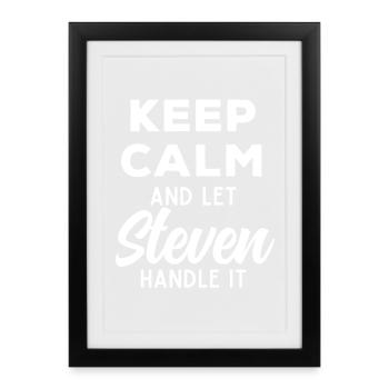 Restez calme Laissez Steven le réparer en disant drôle - Affiche encadrée (27 × 37 cm) - noir - Devant