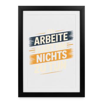 I work hard to do nothing - Framed poster (27 × 37 cm) - black - Front