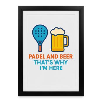 Padel et bière, c’est pourquoi je suis ici Padel amusant - Affiche encadrée (27 × 37 cm) - noir - Devant