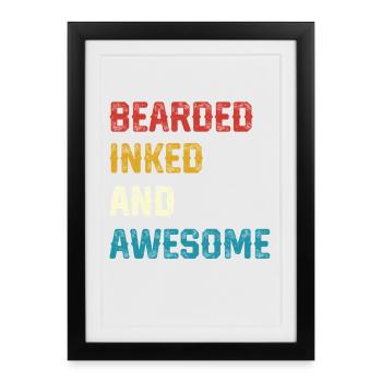 Bearded Inked and Awesome - Framed poster (27 × 37 cm) - black - Front