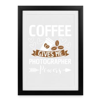 Café Photographe Citation Caféine - Affiche encadrée (27 × 37 cm) - noir - Devant