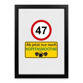47 From now on only hop smoothie - Framed poster (27 × 37 cm) - black - Front