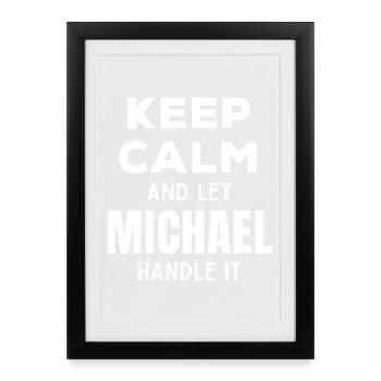 Restez calme Laissez Michael le réparer en disant drôle - Affiche encadrée (27 × 37 cm) - noir - Devant