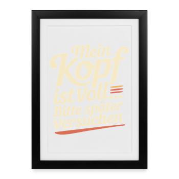 J’ai la tête pleine, essayez plus tard - Affiche encadrée (27 × 37 cm) - noir - Devant