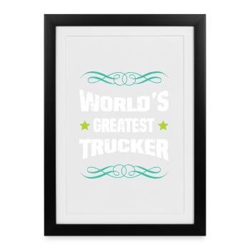 World's Greatest Trucker - Framed poster (27 × 37 cm) - black - Front