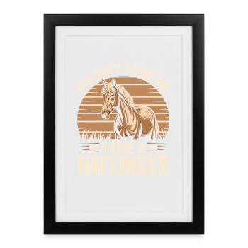 Tu n’as aucune chance, je roule sur un Haflinger - Affiche encadrée (27 × 37 cm) - noir - Devant