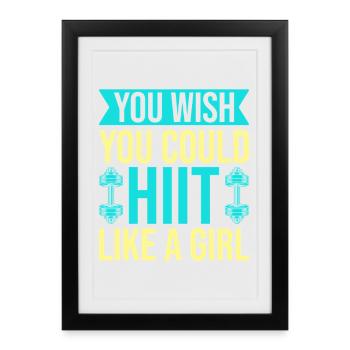 Fanatiques de fitness Hiit Like A Girl Gymnastique suédoise Gym - Affiche encadrée (27 × 37 cm) - noir - Devant