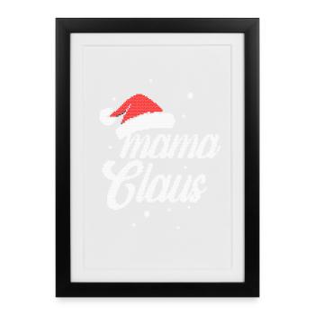 Mama Claus Design - Cadeau de Noël pour maman - Affiche encadrée (27 × 37 cm) - noir - Devant