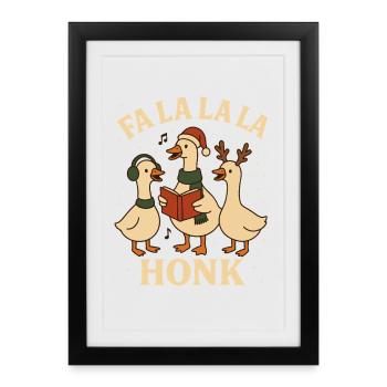 Oie de Noël Fa La La La Honk design amusant - Affiche encadrée (27 × 37 cm) - noir - Devant