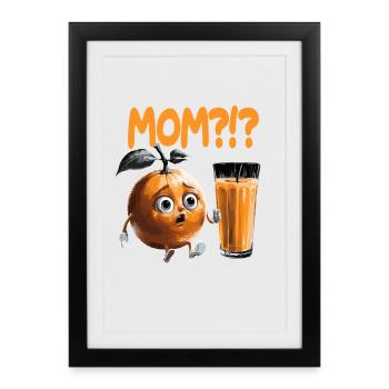 Maman?!? Dialogue amusant sur le jus d’orange - Affiche encadrée (27 × 37 cm) - noir - Devant
