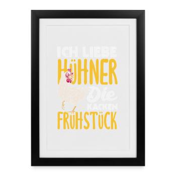 I love chickens – they poop breakfast - Framed poster (27 × 37 cm) - black - Front