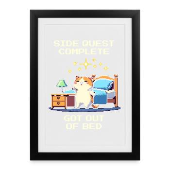 Side quest completed: Out of bed, everyday achievement - Framed poster (27 × 37 cm) - black - Front