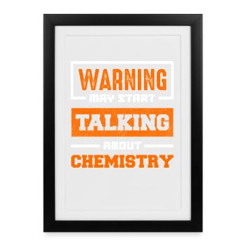 Warning: Talk about chemistry - Framed poster (27 × 37 cm) - black - Front