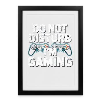 Do Not Disturb I Am Gaming - Framed poster (27 × 37 cm) - black - Front