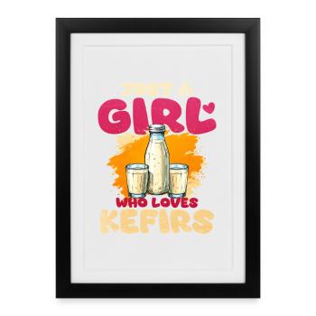 Just a Girl Who Loves Kefirs - Framed poster (27 × 37 cm) - black - Front