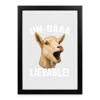 Chèvre Élevage Chèvre Éleveur de chèvres Un-Baaa-Lievable - Affiche encadrée (27 × 37 cm) - noir - Devant