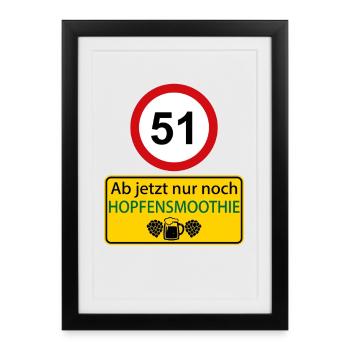 51 From now on only hop smoothie - Framed poster (27 × 37 cm) - black - Front