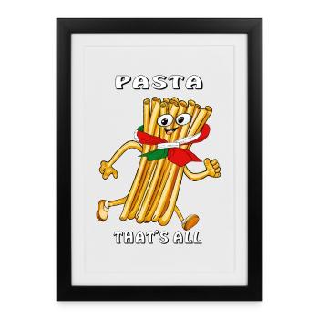 PASTA THAT'S ALL - Framed poster (27 × 37 cm) - black - Front