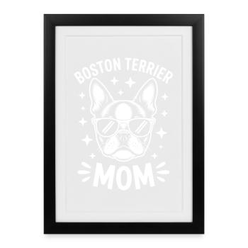 Boston Terrier Saying Mom Boston Terrier Gift - Framed poster (27 × 37 cm) - black - Front